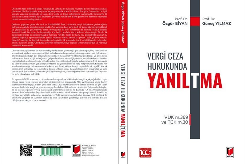 Fakültemiz Dekanı Prof. Dr. Güneş Yılmaz ve Prof. Dr. Özgür Biyan'dan Vergi Hukukuna Yeni Bir Perspektif: VERGİ CEZA HUKUNDA YANIL(T)MA.